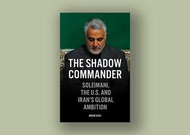 Arash Azizi's book The Shadow Commander describes the pivotal role Soleimani played in politics in the Middle East, and in the relationship between Iran and the United States