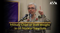 Iran's Military Chief of Staff Weighs in on Nuclear Options
